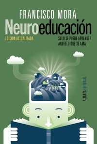 NEUROEDUCACIÓN. SOLO SE PUEDE APRENDER AQUELLO QUE SE AMA
