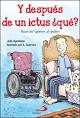 Y DESPUÉS DE UN ICTUS ¿QUÉ? . PASAR DE QUERER AL PODER