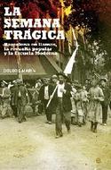 SEMANA TRAGICA, LA. BARCELONA EN LLAMAS, REVUELTA POPULAR,ESCUELA MODE