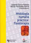 HISTOLOGIA HUMANA PRACTICA: FISIOTERAPIA