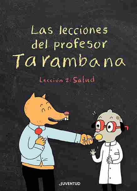 SALUD, 2. LAS LECCIONES DEL PROFESOR TARAMBANA