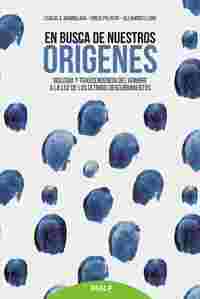 EN BUSCA DE NUESTROS ORIGENES