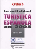 ACTIVIDAD TURÍSTICA ESPAÑOLA EN 2005, LA