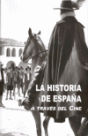 HISTORIA DE ESPAÑA A TRAVES DEL CINE, LA