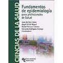 FUNDAMENTOS DE EPIDEMIOLOGÍA. PARA PROFESIONALES DE SALUD