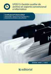 GESTIÓN AUXILIAR DE ARCHIVO EN SOPORTE CONVENCIONAL O INFORMÁTICO