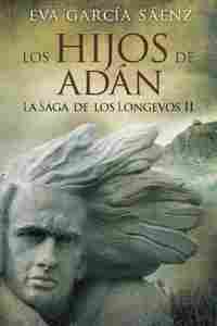 LOS HIJOS DE ADAN. LA SAGA DE LOS LONGEVOS, 2