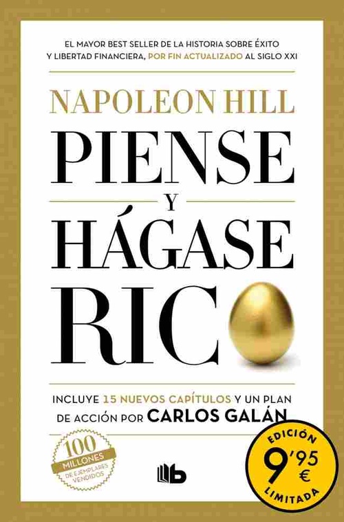 PIENSE Y HAGASE RICO (EDICIÓN COMPLETAMENTE REVISADA Y ACTUALIZADA POR CARLOS GALÁN