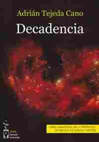 DECADENCIA                                                                      OBRA GANADORA DEL II
