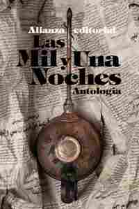 LAS MIL Y UNA NOCHES. ANTOLOGIA
