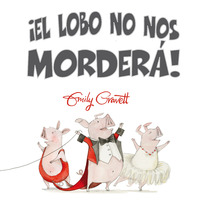 EL LOBO NO NOS MORDERÁ!