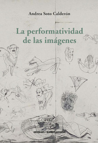 LA PERFORMATIVIDAD DE LAS IMAGENES.