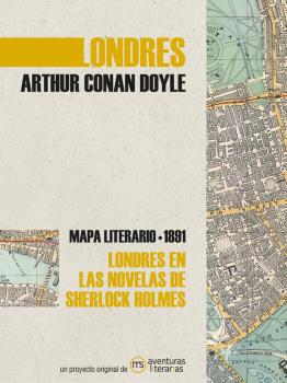 LONDRES EN LAS NOVELAS DE SHERLOCK HOLMES. MAPA LITERARIO - 1891