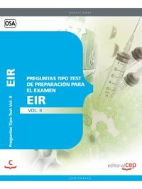II. PREGUNTAS TIPO TEST DE PREPARACIÓN PARA EL EXAMEN DEL EIR