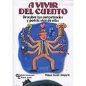 A VIVIR DEL CUENTO. DESCUBRE TUS COMPETENCIAS Y PODRAS VIVIR DE ELLAS
