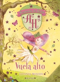 1. VUELA ALTO. ACADEMIA DE HADAS