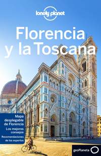 FLORENCIA Y LA TOSCANA. LONELY PLANET