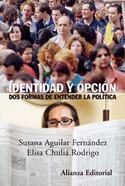 IDENTIDAD Y OPCION: DOS FORMAS DE ENTENDER LA POLITICA