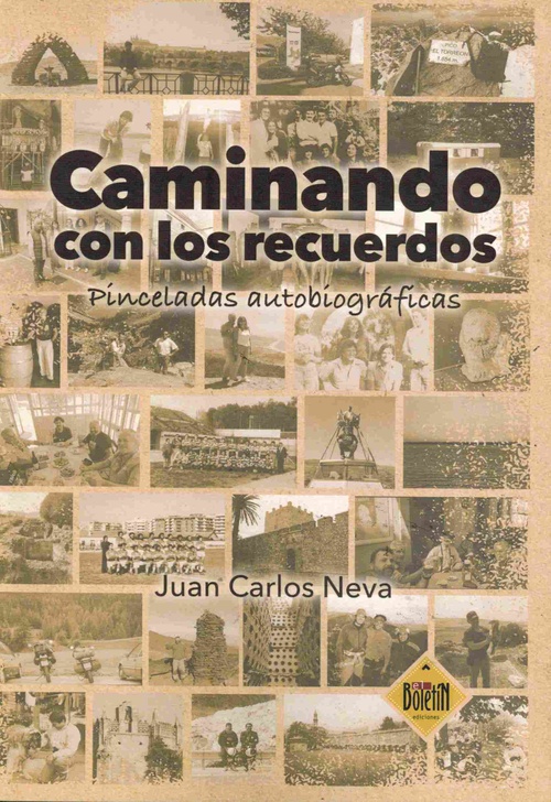 CAMINANDO CON LOS RECUERDOS. PINCELADAS AUTOBIOGRÁFICAS