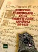 DERECHOS Y LIBERTADES EN LA CONSTITUCIÓN ESPAÑOLA DE 1978