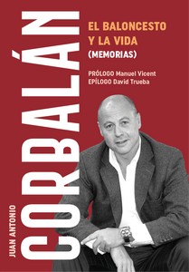 EL BALONCESTO Y LA VIDA (MEMORIAS)