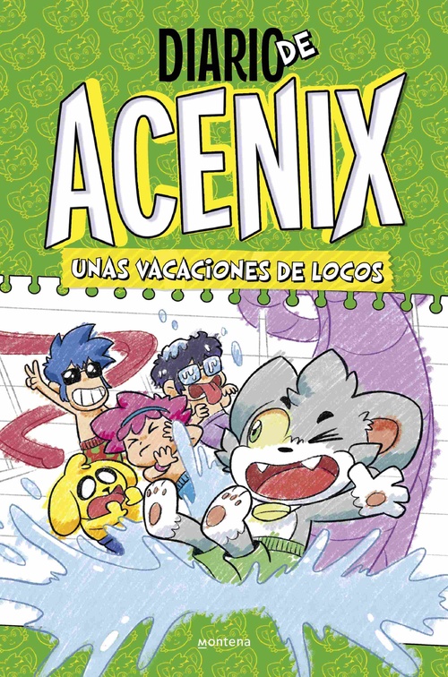 UNAS VACACIONES DE LOCOS. DIARIO DE ACENIX, 2