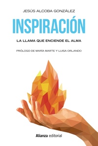 INSPIRACIÓN. LA LLAMA QUE ENCIENDE EL ALMA