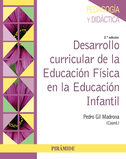 DESARROLLO CURRICULAR DE LA EDUCACIÓN FÍSICA EN LA EDUCACIÓN INFANTIL.