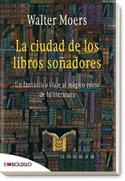 CIUDAD DE LOS LIBROS SOÑADORES, LA