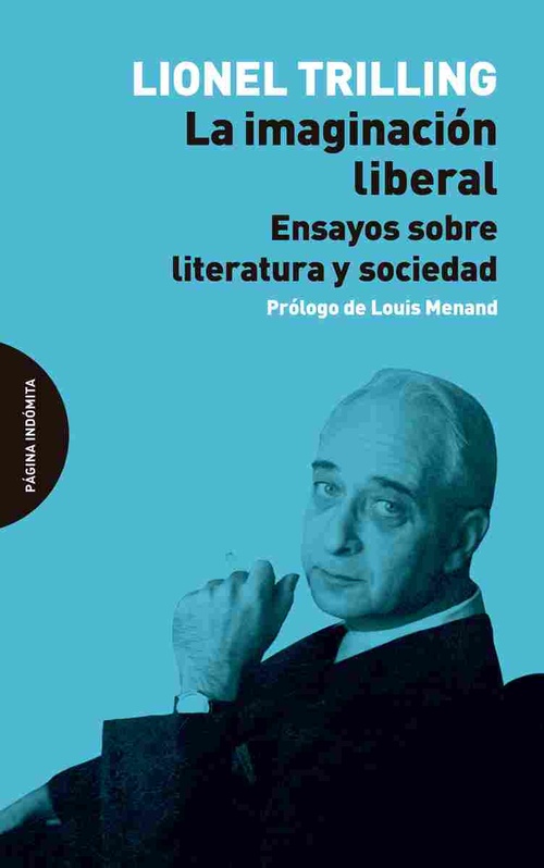 LA IMAGINACIÓN LIBERAL ENSAYOS SOBRE LITERATURA Y SOCIEDAD