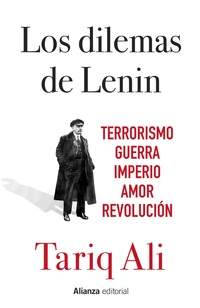 LOS DILEMAS DE LENIN. TERRORISMO, GUERRA, IMPERIO, AMOR, REVOLUCION
