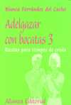 ADELGAZAR CON BOCATAS, 3. RECETAS PARA TIEMPOS DE CRISIS
