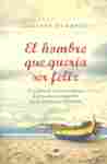 HOMBRE QUE QUERIA SER FELIZ EL