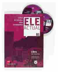 B1. ELE ACTUAL: LIBRO DEL ALUMNO (+ CD) CURSO DE ESPAÑOL PARA EXTRANJEROS