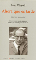 AHORA QUE ES TARDE. CATALAN/ ESPAÑOL