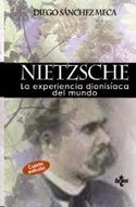 NIETZSCHE. LA EXPERIENCIA DIONISIACA DEL MUNDO