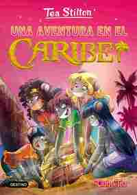 22. UNA AVENTURA EN EL CARIBE. TEA STILTON