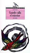 CUANDO CALLA EL RUISEÑOR