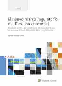 EL NUEVO MARCO REGULATORIO DEL DERECHO CONCURSAL. ADAPTADO EL RD-LEG. 1/2020 DE 5 DE MAYO
