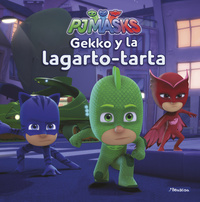 GEKKO Y LA LAGARTO-TARTA. PJMASKS