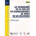 CIUDADANIA EN LA ERA DE LA GLOBALIZACION, LA