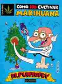 DR. PUNTOFLY. COMO NO CULTIVAR MARIHUANA