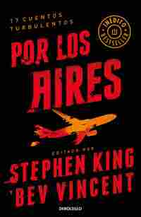 POR LOS AIRES. 17 CUENTOS TURBULENTOS **