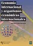 ECONOMÍA INTERNACIONAL Y ORGANISMOS ECONÓMICOS INTERNACIONALES