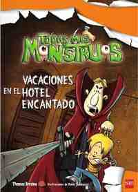3. VACACIONES EN EL HOTEL ENCANTADO. TODOS MIS MONSTRUOS