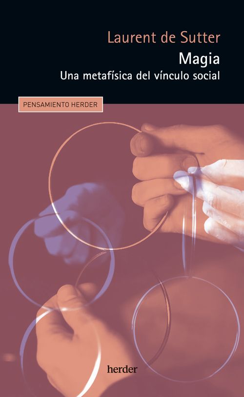 MAGIA. UNA METAFÍSICA DEL VÍNCULO SOCIAL