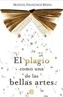 EL PLAGIO COMO UNA DE LAS BELLAS ARTES