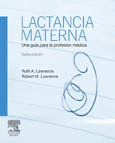 (6º) LACTANCIA MATERNA. UNA GUIA PARA LA PROFESION MEDICA