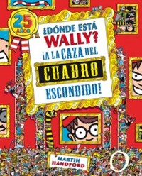 A LA CAZA DEL CUADRO ESCONDIDO. ¿DONDE ESTA WALLY?