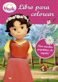 HEIDI. UN PASEO POR LAS NUBES. LIBRO PARA COLOREAR CON PEGATINAS.